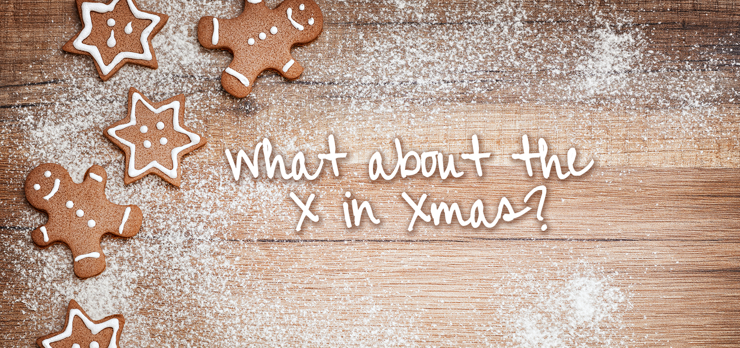 What About the X in Christmas?
